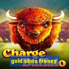 gold slots frenzy