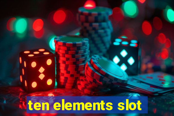 ten elements slot