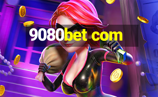 9080bet com