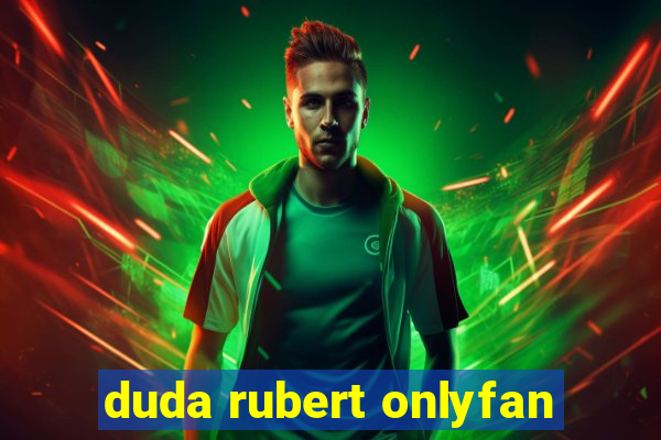 duda rubert onlyfan