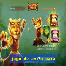 jogo de avi?o para ganhar dinheiro