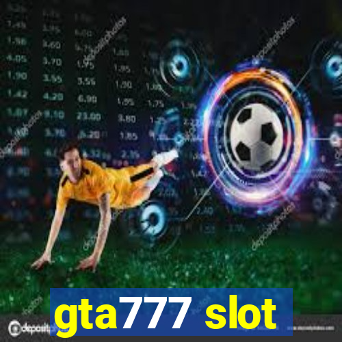 gta777 slot