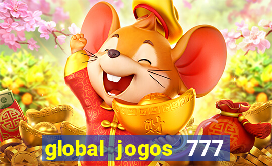 global jogos 777 茅 confi谩vel