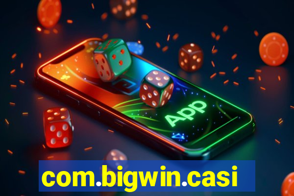 com.bigwin.casino