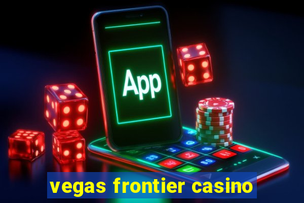 vegas frontier casino