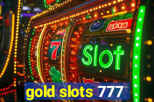 gold slots 777