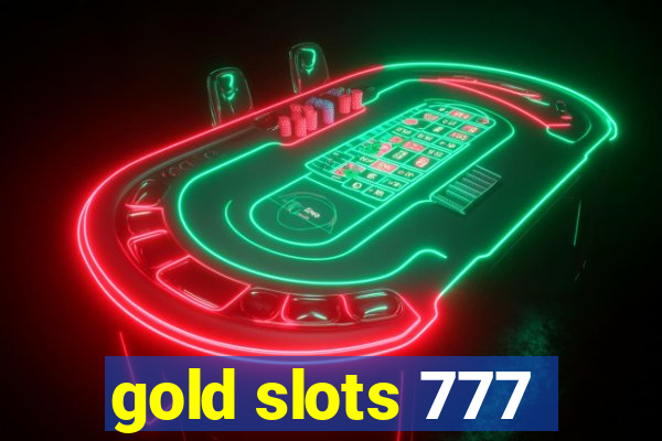 gold slots 777