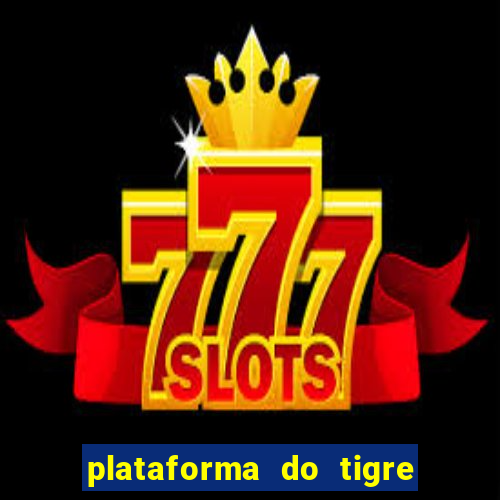 plataforma do tigre de 5 reais