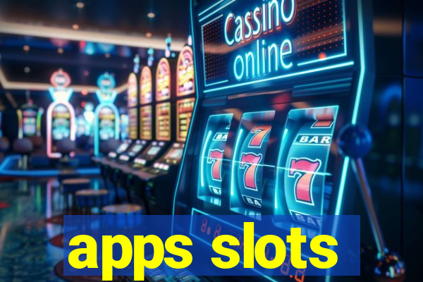 apps slots