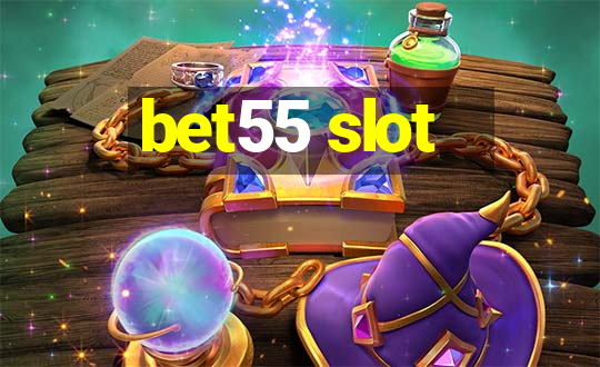 bet55 slot