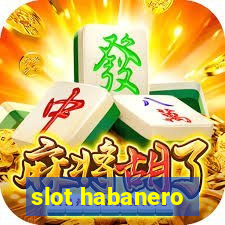 slot habanero