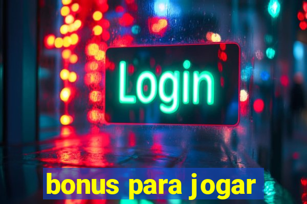 bonus para jogar