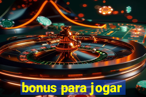 bonus para jogar