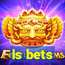 ls bets