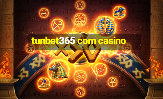 tunbet365 com casino