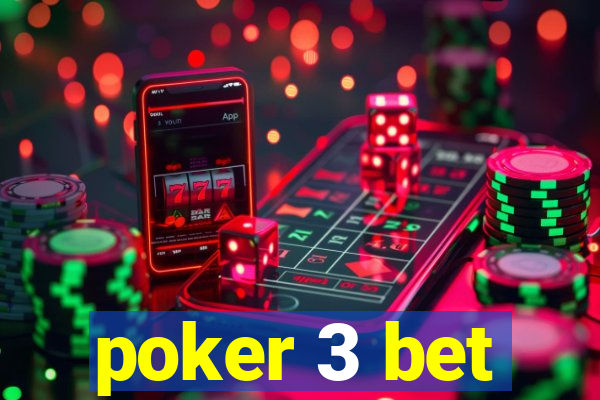 poker 3 bet