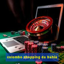 colombo shopping da bahia