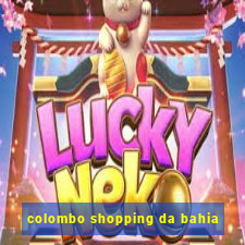 colombo shopping da bahia