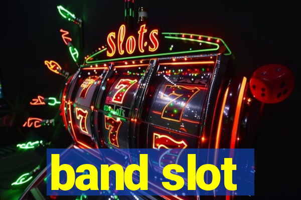 band slot