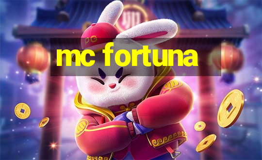 mc fortuna