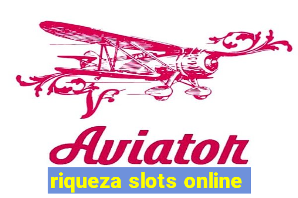 riqueza slots online