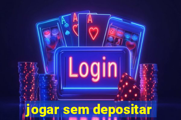 jogar sem depositar