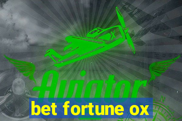 bet fortune ox