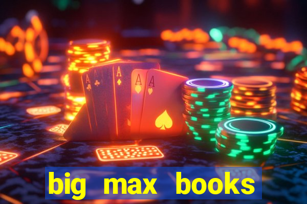 big max books unlimited slot