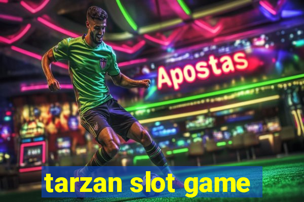 tarzan slot game