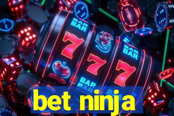 bet ninja