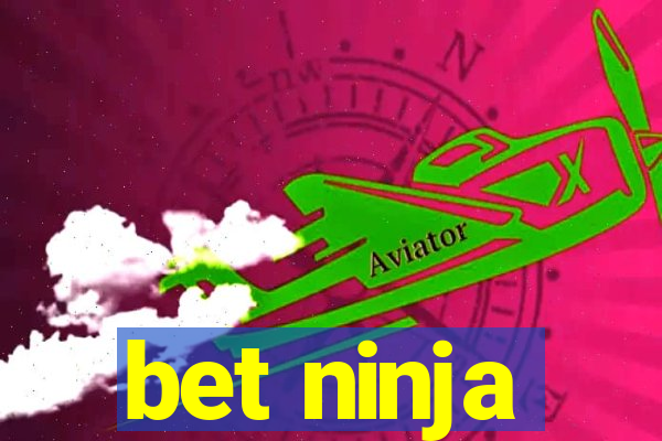 bet ninja