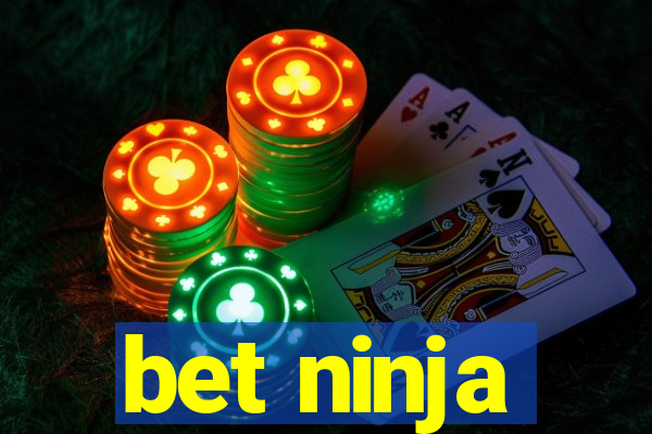 bet ninja