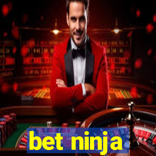 bet ninja