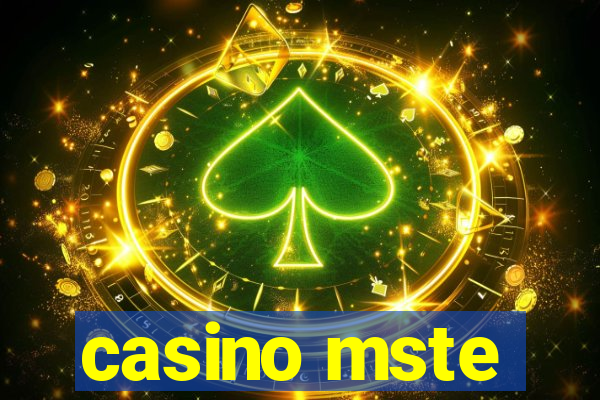 casino mste