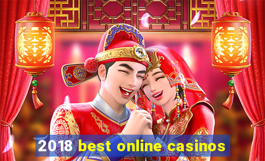 2018 best online casinos