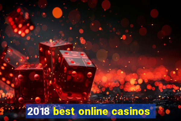 2018 best online casinos