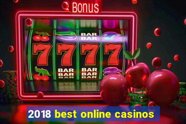 2018 best online casinos