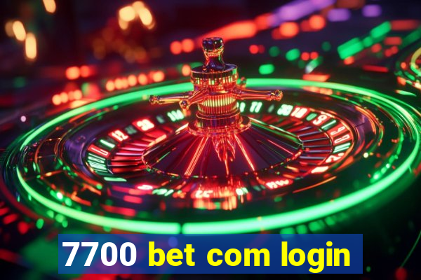 7700 bet com login