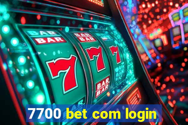 7700 bet com login