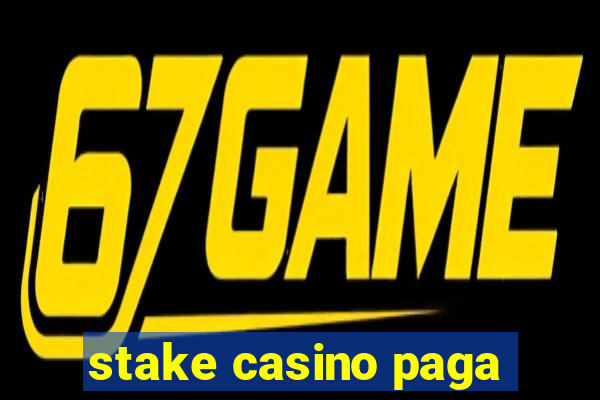 stake casino paga