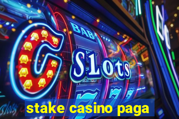 stake casino paga