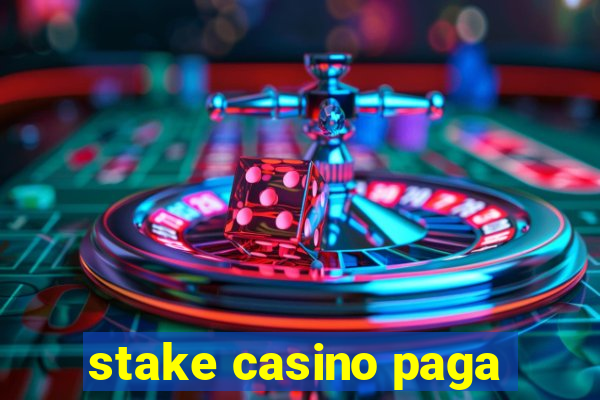 stake casino paga