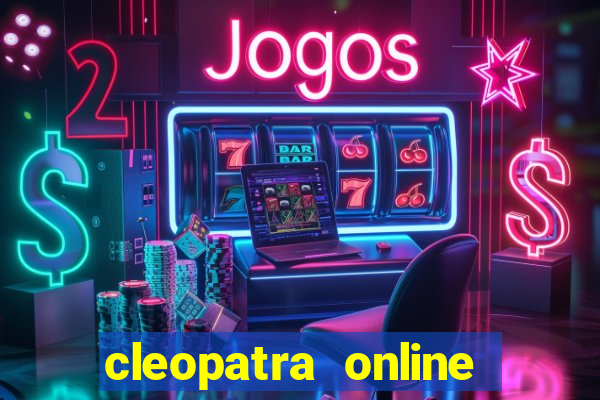 cleopatra online slots free