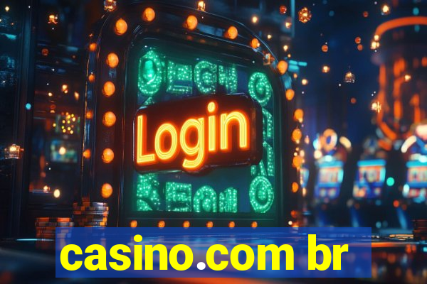 casino.com br