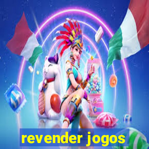 revender jogos