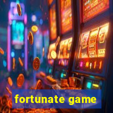 fortunate game