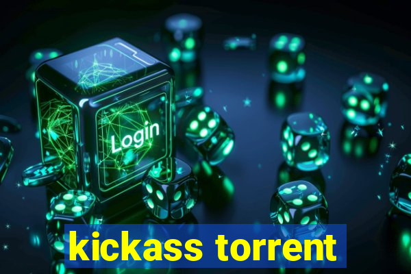 kickass torrent