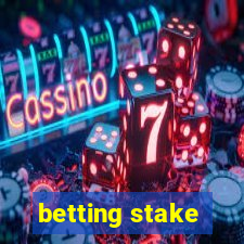 betting stake