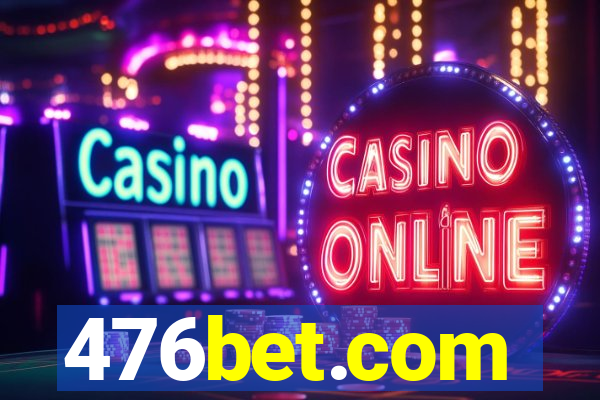 476bet.com