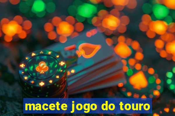 macete jogo do touro